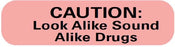 Precision Dynamics MedVision Pre-Printed Label Warning Label Caution Look Alike Sound Alike Drugs Fluorescent Red 2 X 2-15/16 Inch - V08FR1148