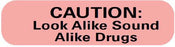 MedVision - Pre-Printed Label Warning Label Fluorescent Red Paper Caution: Look alike Sound Alike Drugs Black Caution 2 X 2-15-16 Inch - MV08FR1148