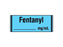 Shamrock - Drug Label Anesthesia Label FENTANYL _____ mg / mL / Date _____ Time _____ Int. _____ Blue 1/2 X 1 Inch - SA-241-DTI-PRE