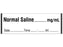 Shamrock - Drug Label Anesthesia Label NORMAL SALINE _____ mg / mL / Date _____ Time _____ Int. _____ White 1/2 X 1 Inch - SA-3235-DTI-PRE