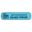 Apothecary Products - Pre-Printed Label Advisory Label Blue Paper Keep In Refrigerator DO NOT FREEZE Black Temperature Control 3/8 X 1-9/16 Inch - 40115