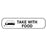 Apothecary Products Apothecary Products Pre-Printed Label Auxiliary Label TAKE WITH FOOD White 3/8 X 1-9/16 Inch - 40350