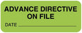 UAL - Pre-Printed Label Advisory Label Fluorescent Green Paper ADVANCE DIRECTIVE ON FILE / DATE _________ Safety and Instructional 7/8 X 2-1/4 Inch - ULMR298