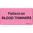 Precision Dynamics MedVision Pre-Printed Label Anesthesia Label PATIENT ON BLOOD THINNERS Fluorescent Pink 1-1/2 X 2-15/16 Inch - V07FP3332P