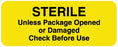 United Ad Label - Pre-Printed Label Advisory Label Yellow Tyvek STERILE Unless Package Opened or Damaged Check Before Use Black Safety and Instructional 7/8 X 2-1/4 Inch - ULCS901