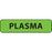 MedVision - Drug Label Anesthesia Label Plasma Fluorescent Green 5/16 X 1-1/4 Inch - MV01FG0959