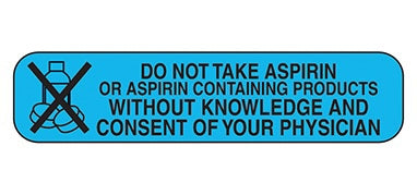 Health Care Logistics Indeed Pre-Printed Label Auxiliary Label Do Not Take Aspirin Or Aspirin Containing Products Without Knowledge And Consent Of Your Physician Blue 3/8 X 1-5/8 Inch - 2070