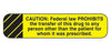 Indeed - Pre-Printed Label Warning Label Yellow Paper Caution Federal Law Prohibits Black Caution 3/8 X 1-5/8 Inch - 2077