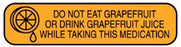 Health Care Logistics Indeed Pre-Printed Label Auxiliary Label Do Not Eat Grapefruit Or Drink Grapefruit Juice While Taking This Medication Orange 3/8 X 1-5/8 Inch - 2959