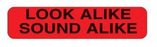 Indeed - Pre-Printed Label Advisory Label Red Paper Look Alike Sound Alike Black Caution 3/8 X 1-5/8 Inch - 2308