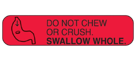 Health Care Logistics Pre-Printed Label Auxiliary Label Do Not Chew or Crush Swallow Whole Red 3/8 X 1-5/8 Inch - 2052
