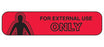 Indeed - Pre-Printed Label Auxiliary Label Red Paper For External Use Only Black Safety and Instructional 3/8 X 1-5/8 Inch - 2018