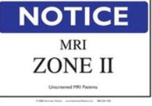 Newmatic Medical Caution Sign Notice MRI - ZONE2