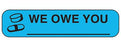 Indeed - Pre-Printed Label Auxiliary Label Sky Blue Paper We Owe You ____ Black Quality Control Label 3/8 X 1-5/8 Inch - 2215