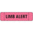 Precision Dynamics Ident-AlertTM Pre-Printed Label Advisory Label Limb Alert Pink 3/8 X 1-1/2 Inch - N-3505