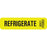 Precision Dynamics MedVision Pre-Printed Label Auxiliary Label REFRIGERATE Fluorescent Chartreuse 5/16 X 1-1/4 Inch - V01FC0692