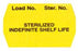 SPS Medical Supply - Pre-Printed Label Advisory Label Yellow Paper LOAD NO. Ster No./STERILIZED/INDEFINITE SHELF LIFE Black Sterilization Label - SRL-012-Y