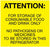 PDC - Pre-Printed Label pdc Advisory Label Yellow Paper ATTENTION: FOR STORAGE OF CONSUMABLE FOOD AND DRINK ONLY NO PATHOGENS OR MEDICINES TO BE STORED IN THIS REFRIGERATOR Temperature Control 4 X 4 Inch - ULES050