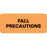 First Healthcare Products - Pre-Printed Label Advisory Label Orange Paper FALL PRECAUTIONS Black Alert Label 15/16 X 2-1/4 Inch - 50724