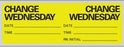 Precision Dynamics - Pre-Printed Label Advisory Label Yellow Paper Change Wednesday, Date, Time, Rn Initial Black Syringe Label 1 X 2-15/16 Inch - N-7334