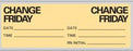 Precision Dynamics - Pre-Printed Label Advisory Label Tan Paper Change Friday Black Syringe Label 1 X 2-1/4 Inch - N-7373