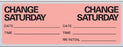 Precision Dynamics Pre-Printed Label Instructional Label Change IV Fluorescent Red 2-15/16 X 1 Inch - N-7361