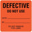 United Ad Label Pre-Printed Label Safety Data DEFECTIVE DO NOT USE/DATE:_______/BY:_____DO NOT REMOVE THIS LABEL Fluorescent Red 2-1/2 X 2-1/2 Inch - ULBE203