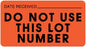 United Ad Label Pre-Printed / Write On Label Communication Fill In DATE RECEIVED __________ / DO NOT USE THIS LOT NUMBER Fluorescent Red 1-5/8 X 3 Inch - ULLR242