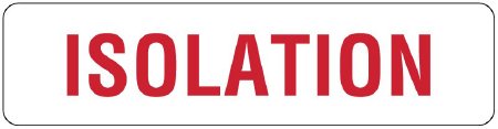 UAL - Pre-Printed Label Advisory Label White Paper Isolation Red Safety and Instructional 1 X 4 Inch - ULHH341