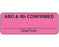 Shamrock Scientific Shamrock Pre-Printed Label Communication Fill In ABO & Rh CONFIRMED / _____ / Date/Tech. Fluorescent Pink 3/4 X 2 Inch - UPCR-5004