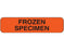 Shamrock Scientific Shamrock Pre-Printed Label Laboratory Use FROZEN / SPECIMEN Fluorescent Red 5/16 X 1-1/4 Inch - UPCR-1064
