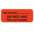 Market Lab - Pre-Printed / Write On Label Advisory Label Orange Paper Date Received _________ / DO NOT USE This Lot Number Black Quality Control Label 31/50 X 1-1/2 Inch - 8032