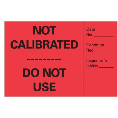 Precision Dynamics Pre-Printed Label Advisory Label NOT CALIBRATED____ DO NOT USE Red 2 X 3 Inch - ACA-1