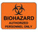 Market Lab Inc Caution Sign Biohazard Authorized Personnel Only - 2001