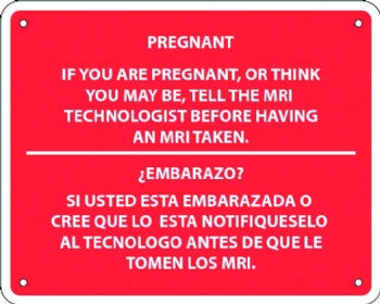 MRIequip.com LLC Caution Sign Warning Sign-If You Are Pregnant, Or Think You May Be, Tell The MRI Technologist Before Having An MRI Taken - T-1156