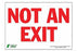 Grainger Zing Alert Sign NOT AN EXIT - 5VUP5