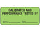 Shamrock - Pre-Printed Label Advisory Label Green CALIBRATION AND / PERFORMANCE TESTED BY / Name _____ Date _____ Black Quality Control Label 1 X 2-1/4 Inch - UPCR-6036
