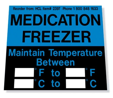 Health Care Logistics HCL Instructional Sign Medication Freezer - 2397