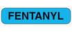Health Care Logistics Indeed Pre-Printed Label Warning Label Fentanyl Sky Blue 3/8 X 1-5/8 Inch - 2311