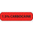 Precision Dynamics MedVision Pre-Printed Label Anesthesia Label 1.5% CARBOCAINE Fluorescent Red 3/8 X 1-7/16 Inch - V02FR3202R