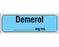 Shamrock Scientific Shamrock Pre-Printed Label Anesthesia Label DEMEROL / _____ mg / mL Blue 1/2 X 500 Inch - SA-248-PRE
