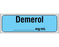 Shamrock - Drug Label Anesthesia Label Demerol_____mg/mL Blue 1/2 X 1 Inch - SA-248-PRE