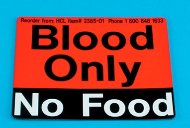 Health Care Logistics HCL Instructional Sign Blood Only, No Food - 2385-01