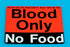 Health Care Logistics HCL Instructional Sign Blood Only, No Food - 2385-01