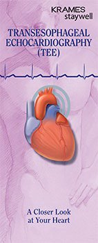 Krames - Patient Brochure Transoesophageal Echocardiography (TEE) AHA - 940248