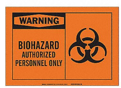 Grainger Brady Caution Sign Biohazard Authorized Personnel Only - 1UN92