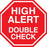 Shamrock Scientific Shamrock Pre-Printed Label Advisory Label High Alert Doublbe Check Red 3/4 X 3/4 Inch - PA-42