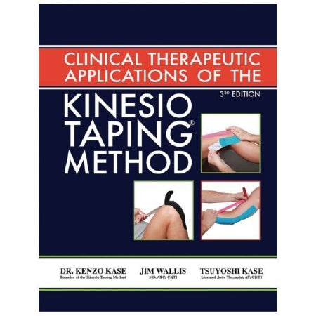 Patterson Medical Supply Kinesio Taping Manual Taping Method DR. Kenzo Kase, Jim Wallis, Tsuyoshi Kase - 560821