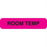Market Lab - Pre-Printed Label Laboratory Use Pink Paper ROOM TEMP Black Temperature Control 37-100 X 11-31/50 Inch - 0363