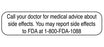 Health Care Logistics Indeed Pre-Printed Label Advisory Label Call Your Doctor for Medical Advice About Side Effects. You May Report Side Effects to FDA at 1-800-FDA-1088 White 3/8 X 1-5/8 Inch - 2101